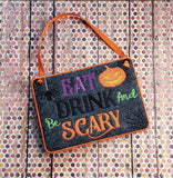 ITH Digital Embroidery Pattern for Eat Drink & be Scary 5X7 Sign, 5X7 Hoop