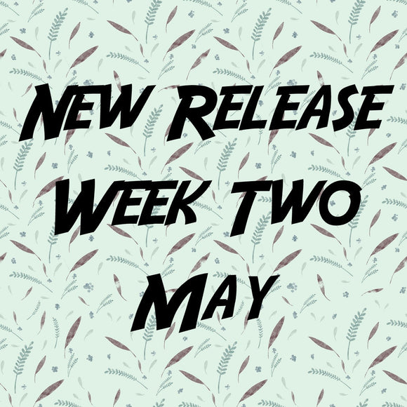 New release designs for Week TWO of MAY 2025