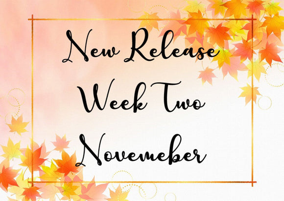 New Release Designs for Week TWO of NOVEMBER 2025
