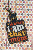 ITH Digital Embroidery Pattern for I Am That Mom Snap Tab / Key Chains, 4X4 Hoop