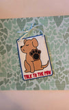 ITH Digital Embroidery Pattern for Talk To The Paw 5X7 Sign, 5X7 Hoop