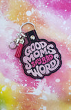 ITH Digital Embroidery Pattern for Good Moms Say Bad Words Snap Tab / Keychain, 4X4 Hoop