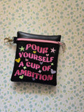 ITH Digital Embroidery Pattern for Pour Yourself a Cup of Ambition Cash Card Tall Zipper Pouch, 5X7 Hoop