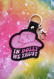 ITH Digital Embroidery Patter for In Dolly We Trust Hat Snap Tab / Keychain, 4X4 Hoop