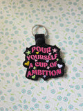 ITH Digital #Embroidery Pattern for Pour Yourself a Cup of Ambition Snap Tab / Keychain, 4x4 Hoopp