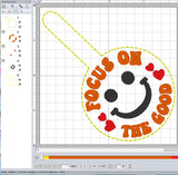ITH Digital Embroidery Pattern for Focus on The Good Snap Tab / Keychain, 4X4 Hoop