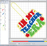 ITH Digital Embroidery Pattern for In My Teacher ERA Snap Tab / Keychain, 4X4 Hoop