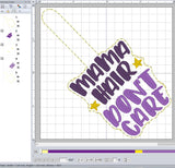 ITH Digital embroidery Pattern for Mama Hair Don't Care Snap Tab / Keychain, 4X4 Hoop
