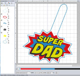 ITH Digital Embroidery Pattern for Super Dad Snap Tab / Key Chain, 4X4 Hoop