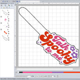 Talk Spooky To Me ITH Digital Embroidery Pattern, Snap Tab / Keychain, 4X4 Hoop