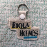 ITH Digital Embroidery Pattern for Enola Holms Snap Tab / Key Chain, 4X4 Hoop