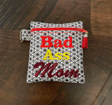 ITH Digital Embroidery Pattern for Bad A$$ Mom Cash Card Tall 4.5X5 Zipper Pouch, 5X7 Hoop