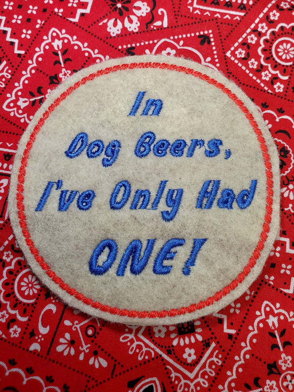 ITH Digital Embroidery Pattern for Dog Beer's Only 1 Coaster, 4X4 Hoop
