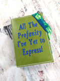 ITH Digital Embroidery Pattern for Profanity Yet to Express Mini Comp Notebook Cover FOE, 5X7 Hoop