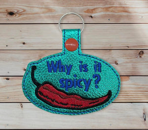 ITH Digital Embroidery Pattern for Why Is It Spicy? Snap Tab / Key Chain, 4X4 Hoop