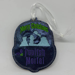ITH Digital Embroidery Pattern For Merry Christmas Foolish Mortals Ornament, 4X4 Hoop