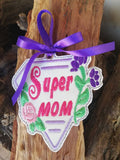 ITH Digital Embroidery Pattern for Super Mom Bookmark / Ornament Design, 4X4 Hoop