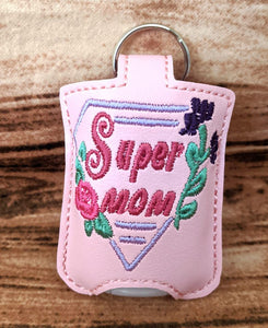 ITH Digital Embroidery Pattern for Super Mom Sanitizer Holder Design, 5X7 Hoop